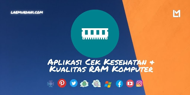 Aplikasi Cek Kesehatan & Kualitas RAM Komputer Aplikasi Cek Kesehatan & Kualitas RAM Komputer