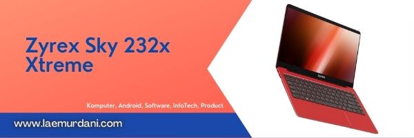 Kelebihan dan Kekurangan Laptop Zyrex Kelebihan dan Kekurangan Laptop Zyrex