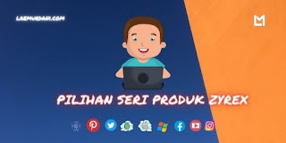 PILIHAN SERI PRODUK ZYREX TIPE PRODUK ZYREX