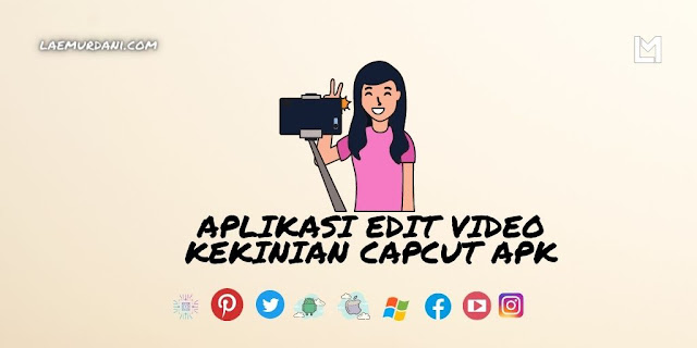 kelebihan dan kekurangan aplikasi capcut kelebihan dan kekurangan aplikasi capcut