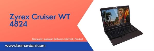 Laptop Zyrex Murah Zyrex Cruiser WT 4824