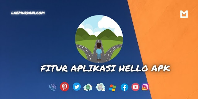 FITUR APLIKASI HELLO APK FITUR APLIKASI HELLO APK