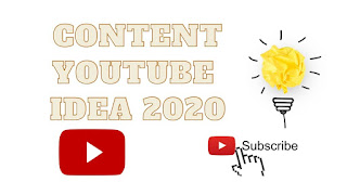 IDE KONTEN CHANEL YOUTUBE TERBARU 2020 IDE KONTEN CHANEL YOUTUBE TERBARU 2020
