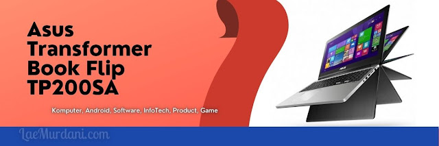 Asus Transformer Book Flip TP200SA laptop 4 jutaan spek tinggi