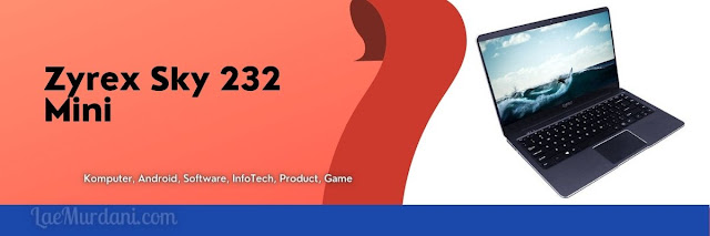 Zyrex Sky 232 Mini Laptop Zyrex SSD Harga 4 dan 5 Jutaan