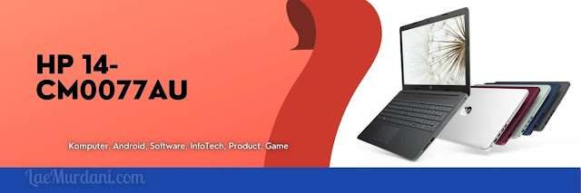 Laptop HP 14-CM0077AU 5 Jutaan SSD 128GB rekomendasi laptop ssd