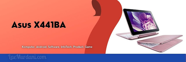 Laptop Asus 4 Jutaan X441BA laptop hp 4 jutaan