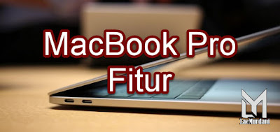 Fitur MacBook Pro 2020 Fitur Terbaru dari Macbook Pro 2020